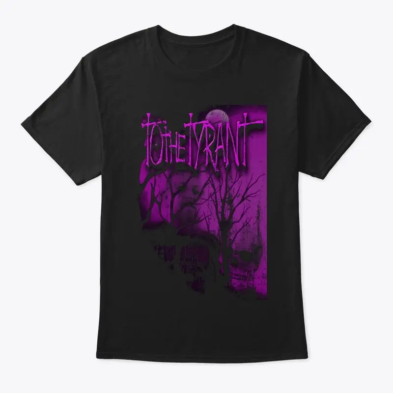 TOtheTYRANT T-Shirt